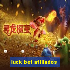luck bet afiliados